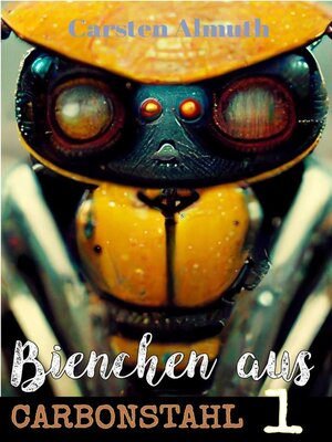 Bienchen aus Carbonstahl #1 - ebook